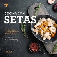 Cocina con setas - Javier  Marcos Martínez