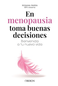 En menopausia toma buenas decisiones - Rosa Ana  Parra Alcolea (fit.rosana)