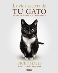 La vida secreta de tu gato - Vicky  Halls 