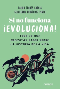 Si no funciona, ¡evoluciona! - Guillermo  Rodríguez Pinto